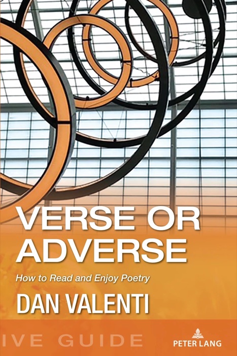 Verse or Adverse: How to Read and Enjoy Poetry by Dan Valenti